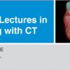 2015 Classic Lectures in Body Imaging with CT A Video CME Teaching Activity