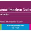 2015 MRI National Symposium MRI of the Body and Heart A Video CME Teaching Activity