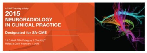 2015 Neuroradiology in Clinical Practice - A Video CME Teaching Activity