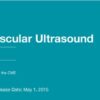 2015 Non Invasive Vascular Ultrasound 2015 Peripheral Venous Interventions and Ultrasound A Video CME Teaching Activity