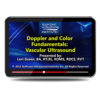 Doppler and Color Fundamentals Vascular Ultrasound