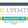 Neuro MRI Updates 2015 A CME Teaching Activity A Video CME Teaching Activity
