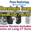 Penn Radiology Oncologic Imaging Optimizing Patient Care Agenda