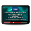 Ultrasound Evaluation for Pelvic Pain