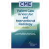 Patient Care in Vascular and Interventional Radiology Chapter CME Tests Third edition