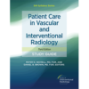 Patient Care in Vascular and Interventional Radiology Study Guide Third ed.