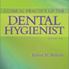 Ebook Clinical Practice of the Dental Hygienist Twelfth, None Edition