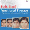 Ebook Twin Block Functional Therapy: Applications in Dentofacial Orthopedics 3rd Edition