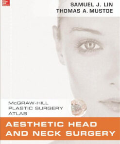Aesthetic Head and Neck Surgery (Mcgraw-Hill Plastic Surgery Atlas) 1st Edition