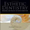 Ebook Principles and Practice of Esthetic Dentistry: Essentials of Esthetic Dentistry, 1e 1st Edition