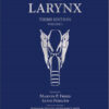 The Larynx, Third Edition, Volume 1 and 2 3rd Edition