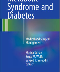 Metabolic Syndrome and Diabetes: Medical and Surgical Management 1st ed. 2016 Edition