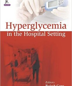 Hyperglycemia in the Hospital Setting 1st Edition