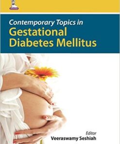 Contemporary Topics in Gestational Diabetes Mellitus 1st Edition