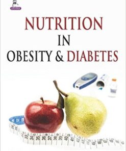 Nutrition in Obesity And Diabetes 1st Edition