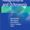 Alkaptonuria and Ochronosis 2015th Edition