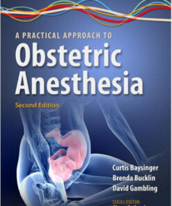 A Practical Approach to Obstetric Anesthesia Second Edition