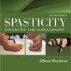 Spasticity: Diagnosis and Management 2nd Edition