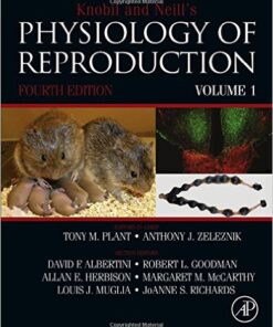 Knobil and Neill's Physiology of Reproduction, Fourth Edition: Two-Volume Set 4th Edition by Tony M. Plant (Editor), Anthony J. Zeleznik (Editor)