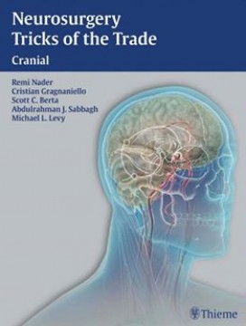 Neurosurgery Tricks of the Trade - Cranial 1st edition Edition