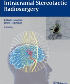 Intracranial Stereotactic Radiosurgery 2nd Edition