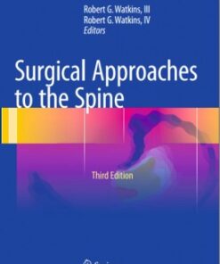 Surgical Approaches to the Spine 3rd ed. 2015 Edition