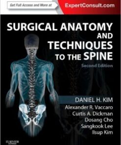 Surgical Anatomy and Techniques to the Spine  2nd Edition