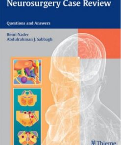 Neurosurgery Case Review: Questions and Answers 1st edition
