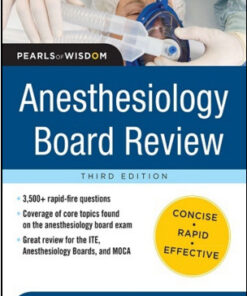 Anesthesiology Board Review Pearls of Wisdom 3rd Edition