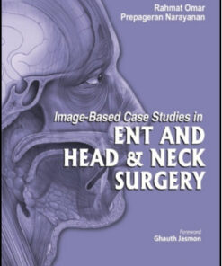Image-Based Case Studies in ENT and Head & Neck Surgery