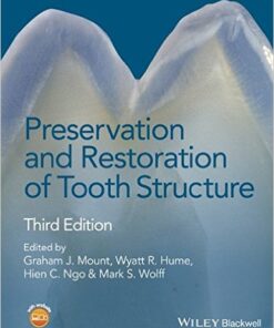 Preservation and Restoration of Tooth Structure 3rd Edition