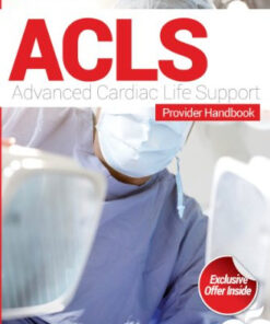 Advanced Cardiac Life Support (ACLS) Provider Handbook & Review Questions