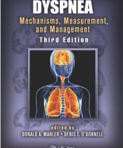 Dyspnea: Mechanisms, Measurement, and Management, Third Edition 3rd Edition
