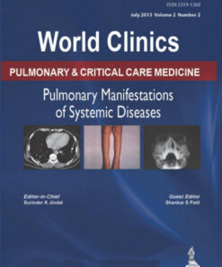 Pulmonary Manifestations of the Systemic Diseases (World Clinics: Pulmonary & Critical Care Medicine, July 2013) 1st Edition