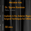 Implants in the Anterior Region - Surgical Techniques for Ultimate Esthetics