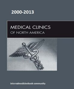 Medical Clinics of North America 2000-2013 Full Issues