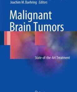 Malignant Brain Tumors : State-of-the-Art Treatment