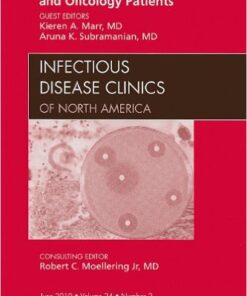 Infections in Transplant and Oncology Patients, An Issue of Infectious Disease Clinics, 1e (The Clinics: Internal Medicine) 1st Edition