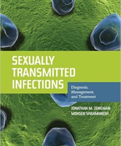 Sexually Transmitted Infections: Diagnosis, Management, And Treatment 1st Edition
