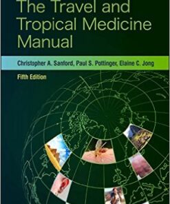 The Travel and Tropical Medicine Manual, 5e 5th Edition