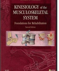 Kinesiology of the Musculoskeletal System: Foundations for Rehabilitation, 2e 2nd Edition