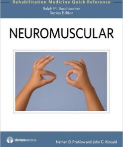 Neuromuscular (Rehabilitation Medicine Quick Reference) 1st Edition