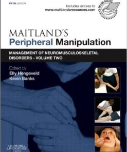 Maitland's Peripheral Manipulation: Management of Neuromusculoskeletal Disorders - Volume 2, 5e 5th Edition