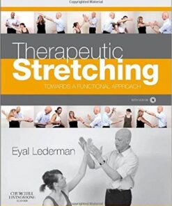 Therapeutic Stretching: Towards a Functional Approach, 1e 1st Edition