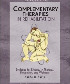 Complementary Therapies in Rehabilitation: Evidence for Efficacy in Therapy, Prevention, and Wellness 3rd Edition
