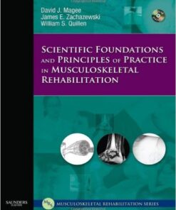 Scientific Foundations and Principles of Practice in Musculoskeletal Rehabilitation, 1e