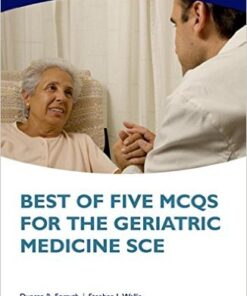 Best of Five MCQs for the Geriatric Medicine SCE 1st Edition