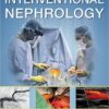 Interventional Nephrology 1st Edition