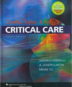 Civetta, Taylor and Kirby's Critical Care Fourth Edition