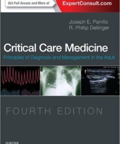 Critical Care Medicine: Principles of Diagnosis and Management in the Adult 4th Edition